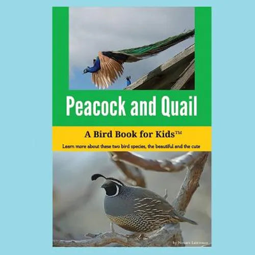 Peacock and Quail: A Bird Book for Kids(TM) - Paperback