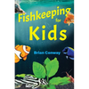 Fishkeeping for Kids - Paperback