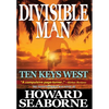 Divisible Man - Ten Keys West - Hardcover