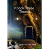 Knock Three Times! - Hardcover
