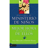 El Haga Que Su Ministerio de Ni��os Sea La Mejor Hora de la Semana de Ellos = Making Your Children's Ministry the Best Hour of Every Kid - Paperback