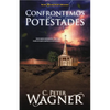 Los Confrontemos las Potestades: Como la Iglesia Neotestamentaria Experimento el Poder de la Guerra Espiritual A un Nivel Estrategico = Confronting th - Paperback