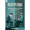 Detective Tales from the A.B.C Tea-Rooms-Two Detective Story Collections: The Old Man in the Corner and Unravelled Knots - Paperback
