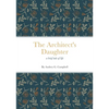 The Architect's Daughter: a brief tale of life - Paperback