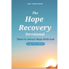 The Hope Recovery Devotional: There Is Always Hope With God - Paperback