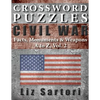 Crossword Puzzles: Civil War Facts, Monuments & Weapons, A to Z, Vol. 2 - Paperback