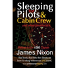 Sleeping For Pilots & Cabin Crew: (And Other Insomniacs) - Paperback