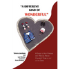 A Different Kind of Wonderful: A Guide to Help Parents with Special-Needs Children Come in Out of the Dark - Paperback
