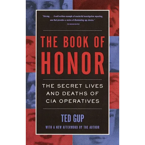 The Book of Honor: The Secret Lives and Deaths of CIA Operatives - Paperback