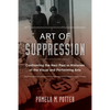 Art of Suppression: Confronting the Nazi Past in Histories of the Visual and Performing Arts Volume 50 - Hardcover