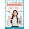 How to Succeed In College While Still Having a Terrific Social Life.: Want Better Grades and Happiness in Your Life? Want to Eliminate, Stress and Anx - Paperback