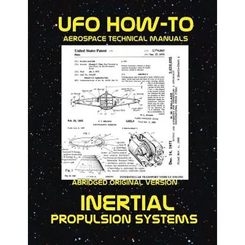 Inertial Propulsion Systems: Scans of Government Archived Data on Advanced Tech - Paperback
