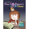 The Adventures of Miss Kitty Popcorn & Cheese - Paperback