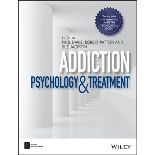 Addiction: Psychology and Treatment - Paperback