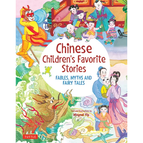 Chinese Children's Favorite Stories: Fables, Myths and Fairy Tales - Hardcover