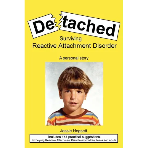 Detached: Surviving Reactive Attachment Disorder - Paperback