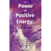 The Power of Positive Energy: Zadkiel: : get protection from negative energies, awakens forgiveness and becoming supernatural with the violet flame - Paperback