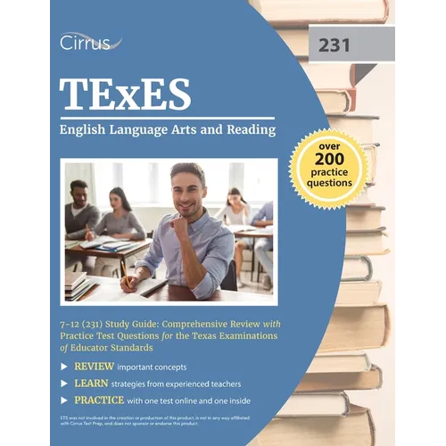 TExES English Language Arts and Reading 7-12 (231) Study Guide: Comprehensive Review with Practice Test Questions for the Texas Examinations of Educat - Paperback