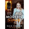 Modern Slave: A Vulnerable Girl. a Gang of Vicious Men. a Shocking True Story of Survival. - Paperback