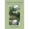 Earth Alchemy: Aligning Your Home with Nature's Energy - Paperback