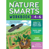 Nature Smarts Workbook, Ages 4-6: Learn about Animals, Soil, Insects, Birds, Plants & More with Nature-Themed Puzzles, Games, Quizzes & Outdoor Scienc - Paperback