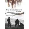 The Executioner's Blade: Book 3 in the MIKE4 Series - Paperback