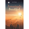 Amazingly Beautiful - Paperback