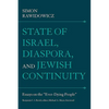 State of Israel, Diaspora, and Jewish Continuity: Essays on the "Ever-Dying People" - Paperback