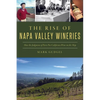 The Rise of Napa Valley Wineries: How the Judgment of Paris Put California Wine on the Map - Paperback