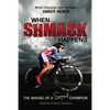 When Shmack Happens: The Making Of A Spiritual Champion - Paperback