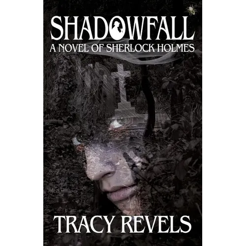Shadowfall, a Novel of Sherlock Holmes - Paperback