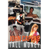 John Cappas: Tall Money - Paperback