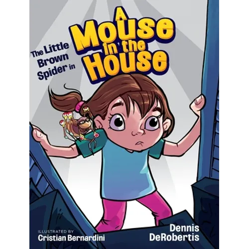The Little Brown Spider in A Mouse in the House - Hardcover