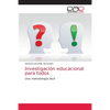 Investigación educacional para todos - Paperback