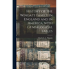 History of the Wingate Family in England and in America, With Genealogical Tables - Hardcover