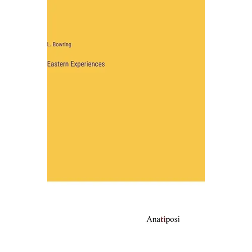 Eastern Experiences - Hardcover