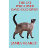 The Cat Who Loved David Duchovny - Paperback