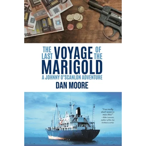 The Last Voyage of the Marigold: A Johnny O'Scanlon Adventure - Paperback