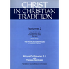 Christ in Christian Tradition: From the Council of Chalcedon (451) to Gregory the Great (590-604) Part Two the Church of Constantinople in the Sixth - Paperback
