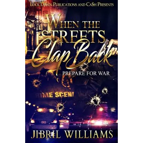 When the Streets Clap Back: Prepare for War - Paperback