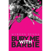 Bury Me With Barbie - Paperback