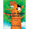 Being Left-Handed is Special: Cuddles The Little Red Fox Series - Paperback