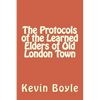 The Protocols of the Learned Elders of Old London Town - Paperback