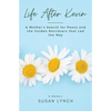 Life After Kevin: A Mother's Search for Peace and the Golden Retrievers that Led the Way - Paperback
