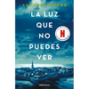 La Luz Que No Puedes Ver / All the Light We Cannot See - Paperback