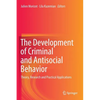 The Development of Criminal and Antisocial Behavior: Theory, Research and Practical Applications - Hardcover