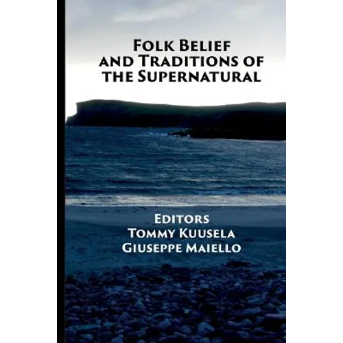 Folk Belief and Traditions of the Supernatural - Paperback