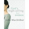 God's High Calling for Women - Paperback