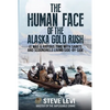 The Human Face of the Alaska Gold Rush - Paperback