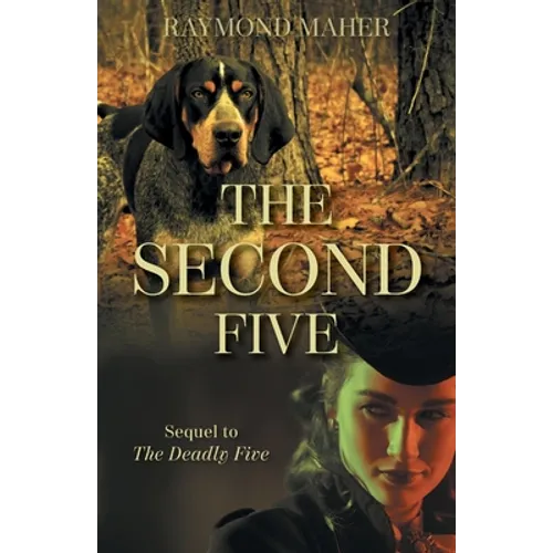 The Second Five: Sequel to The Deadly Five - Paperback